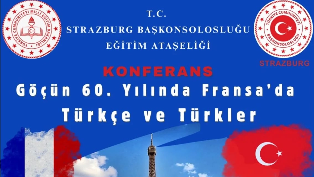 Göçün 60. yılında Fransa'da Türkçe ve Türkler Konferansı