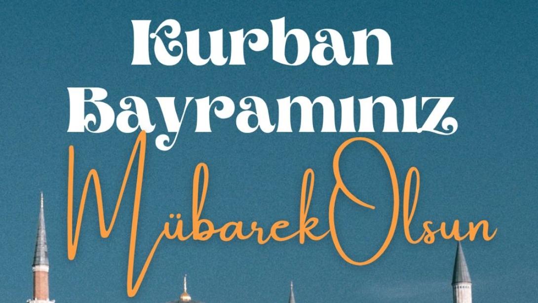 Kurban Bayramınız Mübarek Olsun !